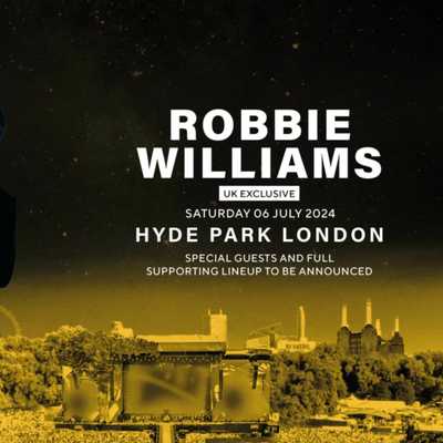 BST Hyde Park 2024 - ROBBIE WILLIAMS + More