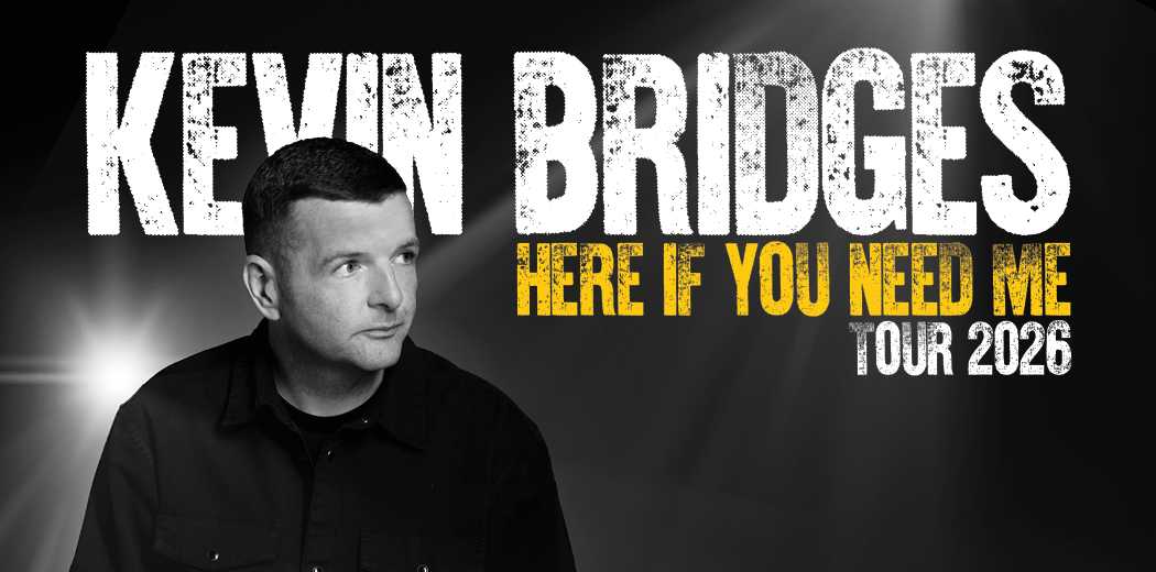 Kevin Bridges - Kevin Bridges: Here If You Need Me