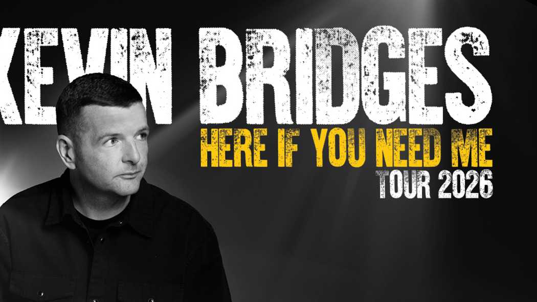 Kevin Bridges - Kevin Bridges: Here If You Need Me