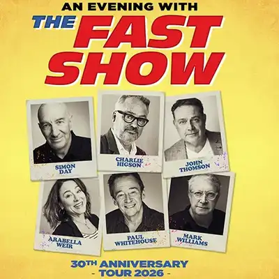 An Evening With The Fast Show - An Evening With The Fast Show 2026