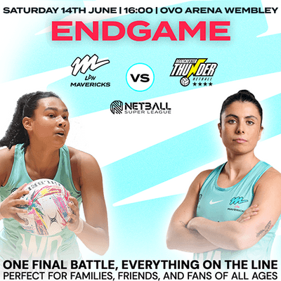 Netball Super League - Netball Super League - London Mavericks Vs Manchester, Thunder 20% Discounted Tickets