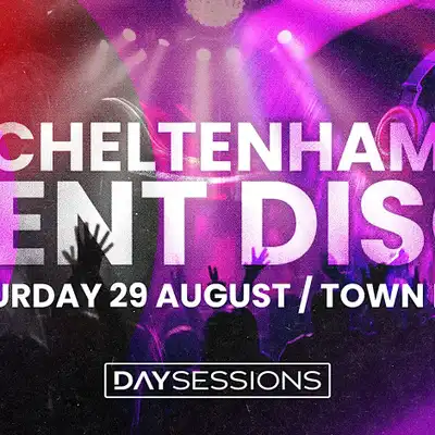 DAY SESSIONS - Day Sessions - Silent Disco - Cheltenham