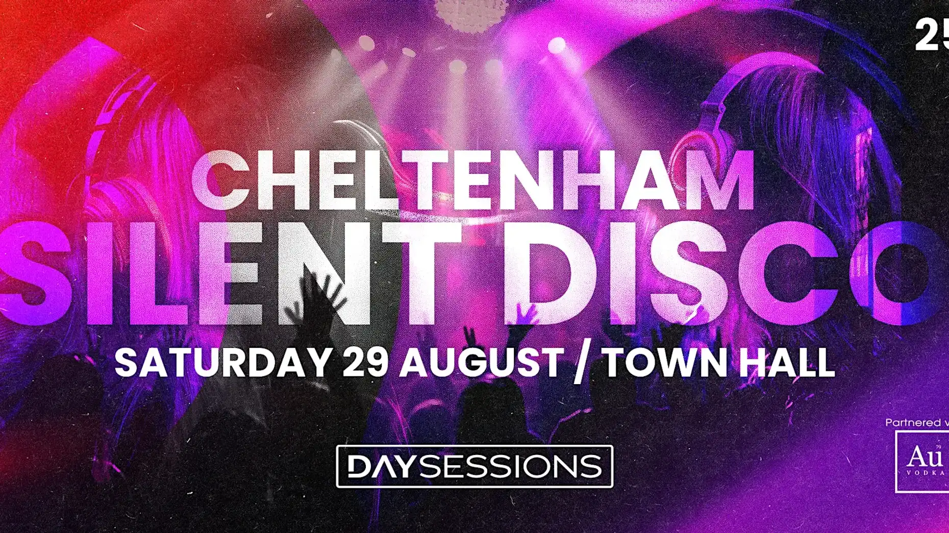 DAY SESSIONS - Day Sessions - Silent Disco - Cheltenham
