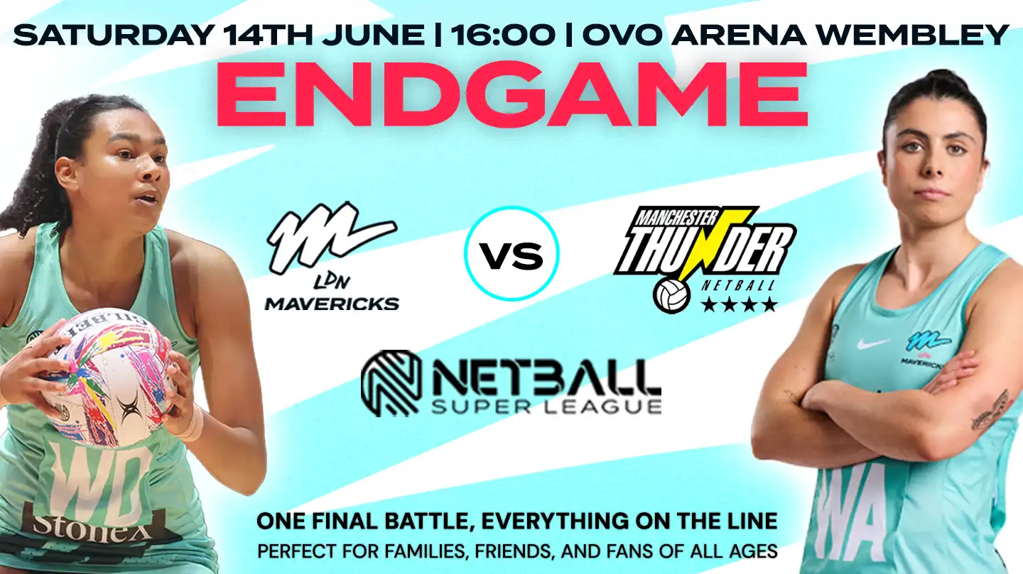 Netball Super League - Netball Super League - London Mavericks Vs Manchester, Thunder 20% Discounted Tickets