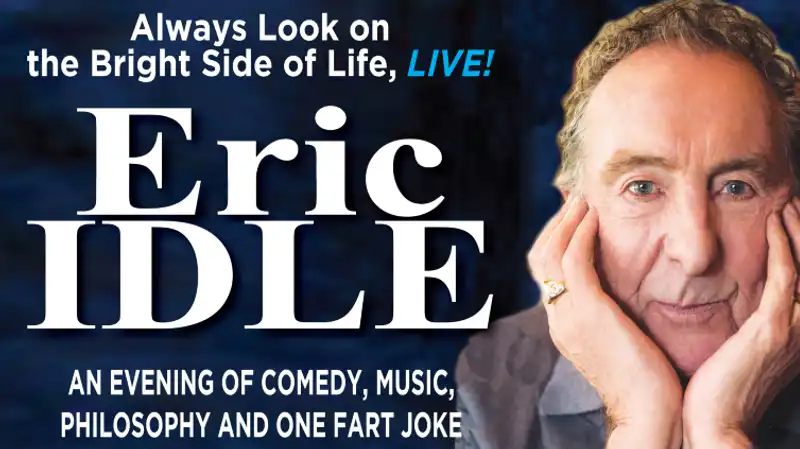 Eric Idle - Eric Idle: Always Look on the Bright Side of Life, LIVE!