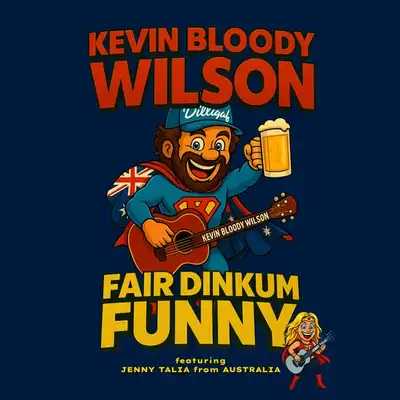 Kevin Bloody Wilson - Kevin Bloody Wilson