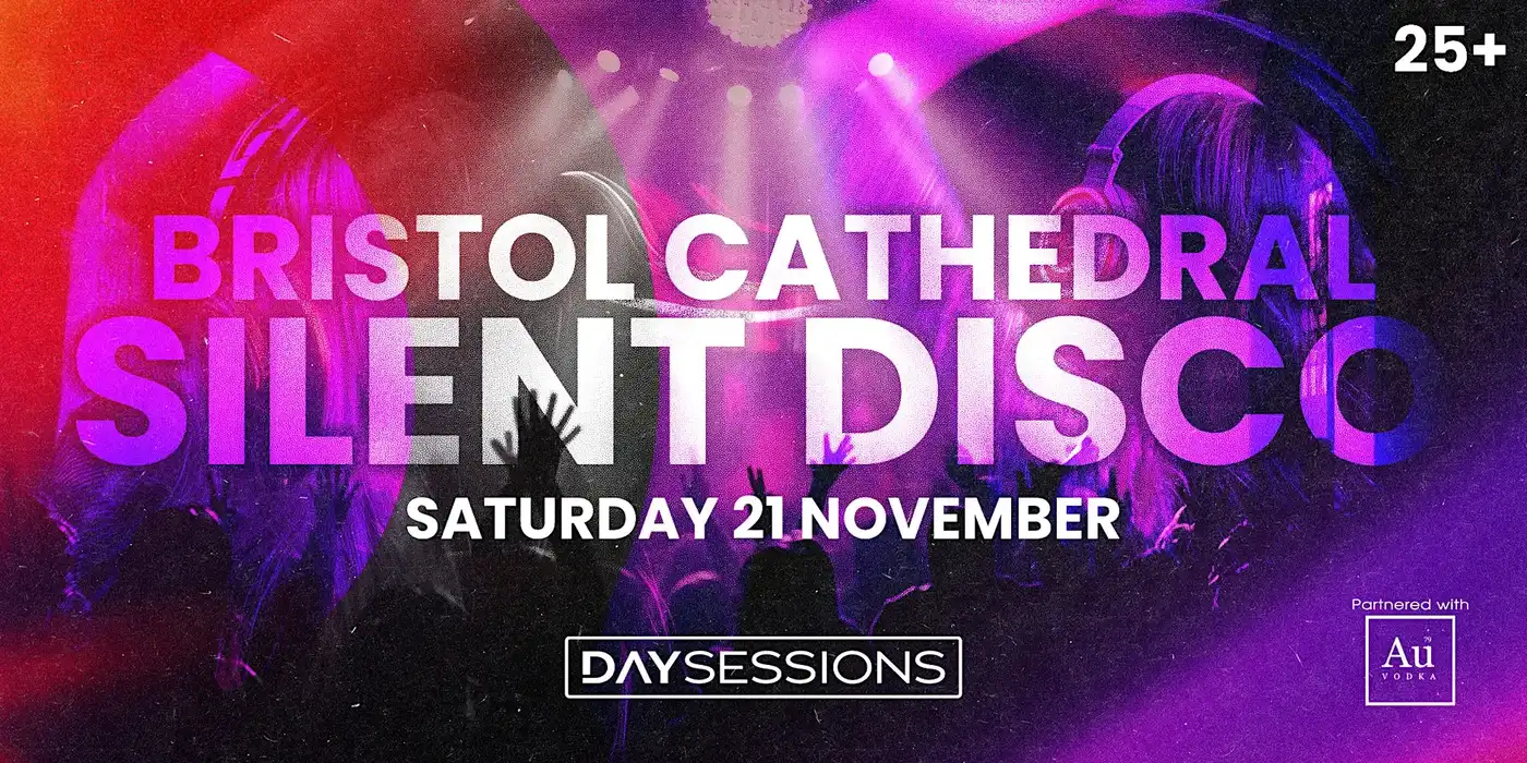 DAY SESSIONS - Day Sessions - Silent Disco - Bristol
