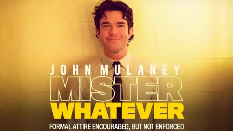 John Mulaney: From Scratch - John Mulaney: Mister Whatever