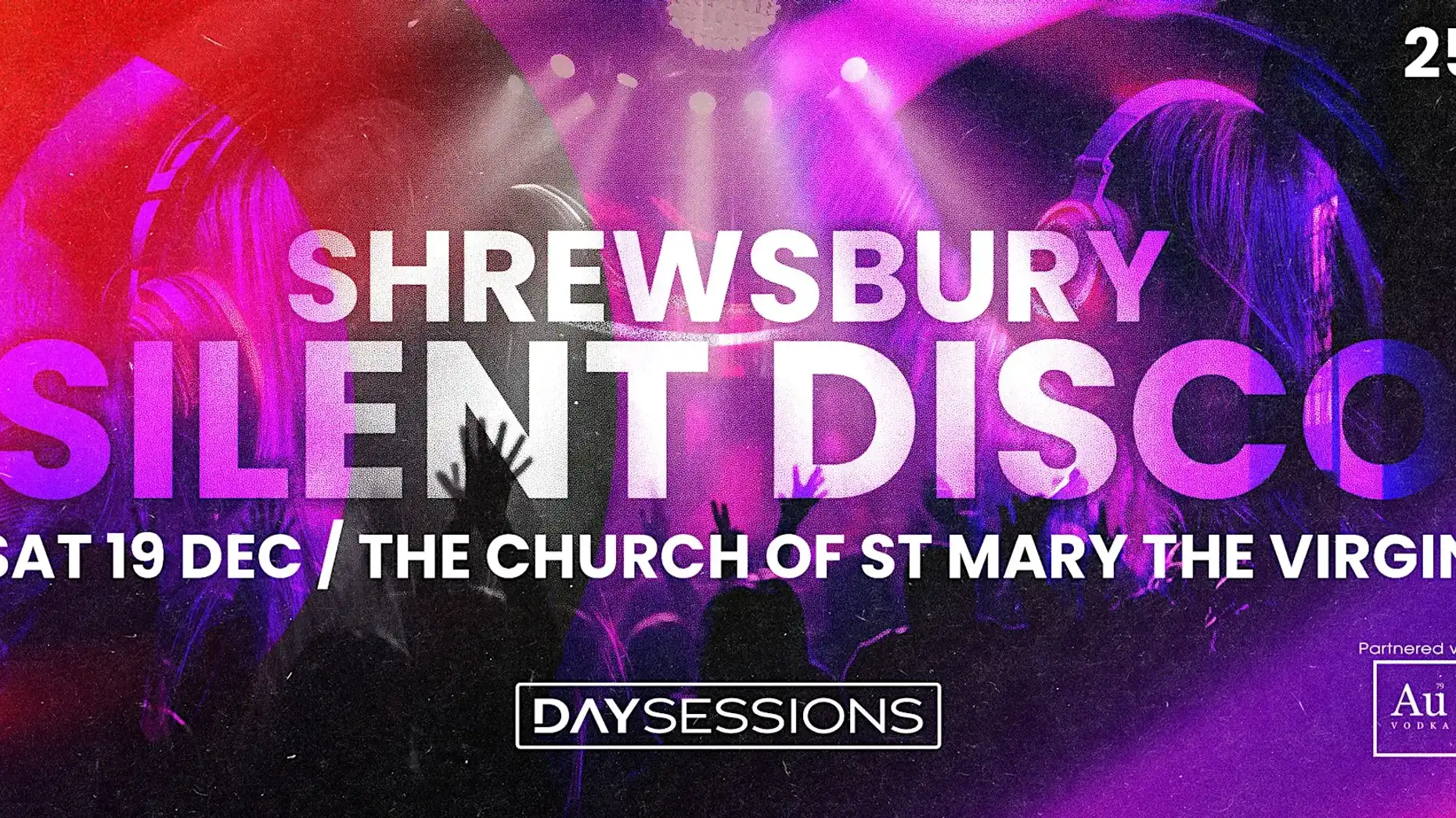 DAY SESSIONS - Day Sessions - Silent Disco - Shrewsbury