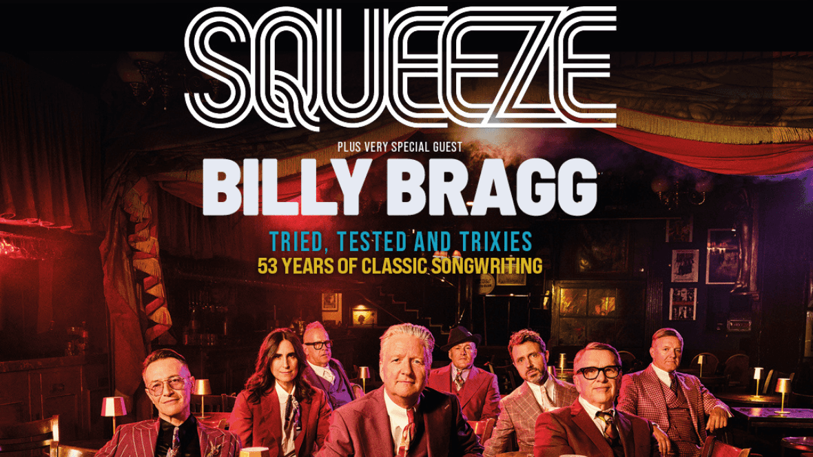 Squeeze + Billy Bragg - Squeeze + Billy Bragg