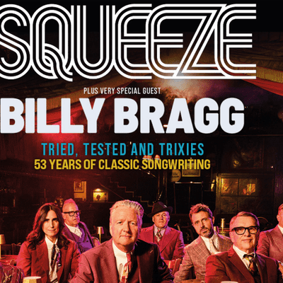 Squeeze + Billy Bragg - Squeeze + Billy Bragg