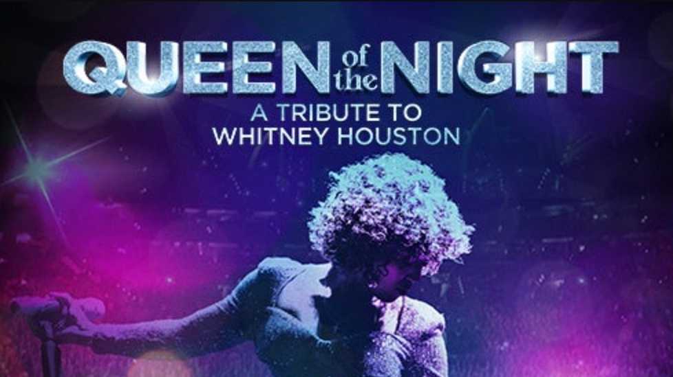 Whitney - Queen of the Night - Queen of the Night - A tribute to Whitney Houston