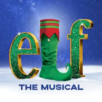 Elf The Musical - Elf The Musical - 7pm Show