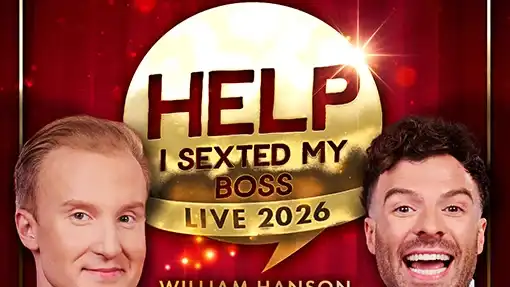 William Hanson and Jordan North - Help I Sexted My Boss
