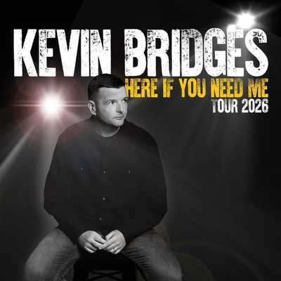 Kevin Bridges - Kevin Bridges: Here If You Need Me