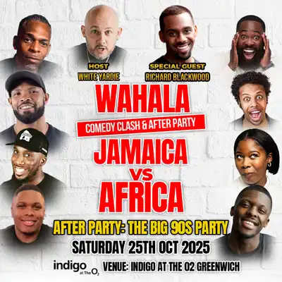 Wahala Comedy Clash: Jamaica Vs Africa - Wahala Comedy Clash + The Big 90s Party