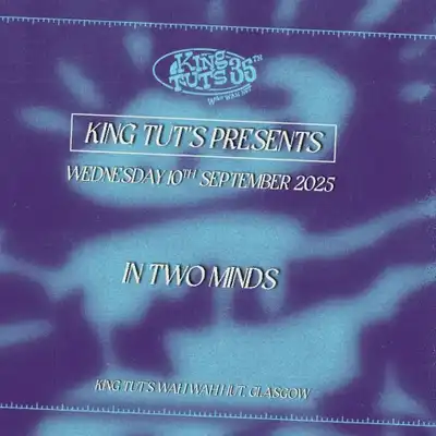 King Tut's Presents - King Tut’s Presents: In Two Minds