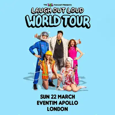 The LOL Podcast - The LOL Podcast: Laugh Out Loud World Tour