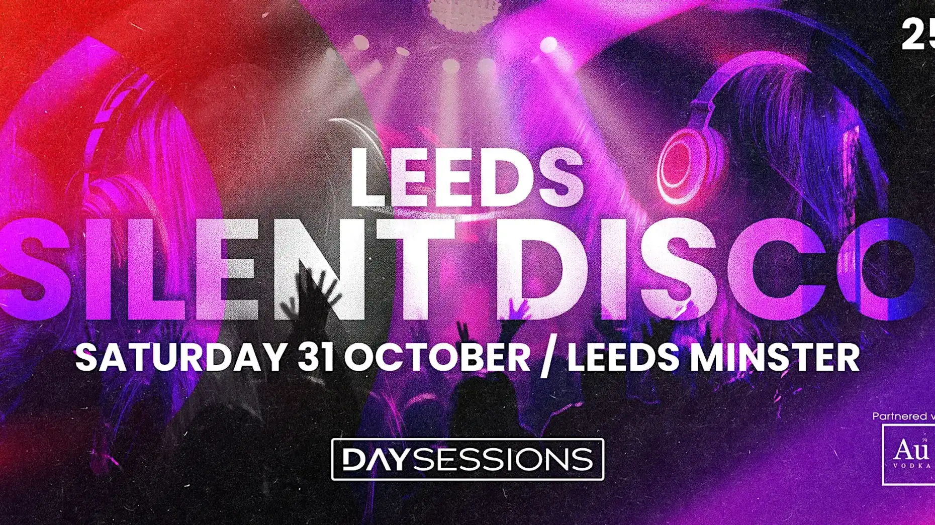 DAY SESSIONS - Day Sessions - Silent Disco - Leeds