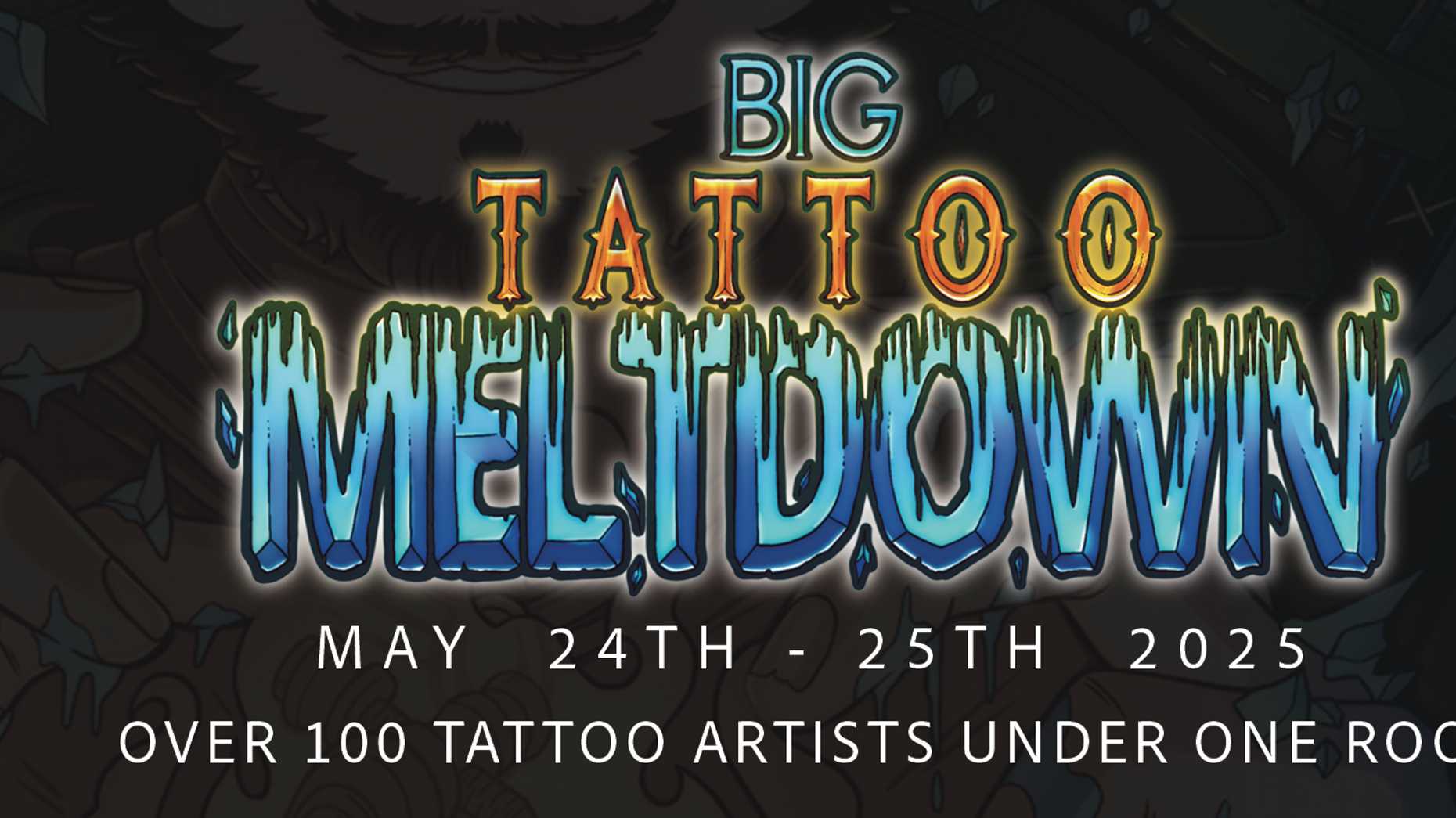 Big Tattoo Meltdown 2025 - Big Tattoo Meltdown - Sunday