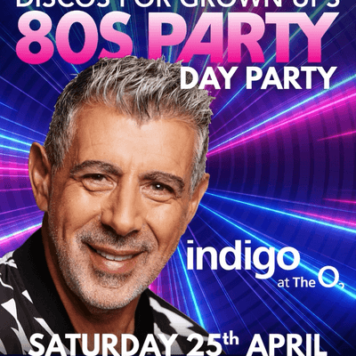 Discos for Grown Ups - Gary Davies 80s Day-time Party